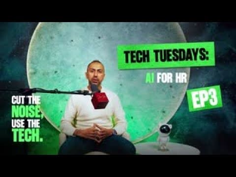 Tech Tuesdays: AI For HR (Episode 3)